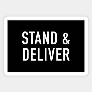 Stand and Deliver Sticker